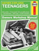 Haynes magyarázza a tinédzsereket: Minden modell - A 13-as márkától a módosításokig - Tartozékok - Terepjáró - Baleseti helyreállítás - Haynes Explains Teenagers: All Models - From Mark 13 to Modifications - Accessories - Off-Road - Crash Recovery