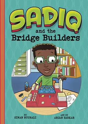 Sadiq és a hídépítők - Sadiq and the Bridge Builders