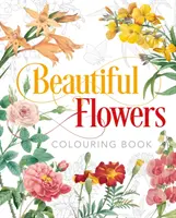 Beautiful Flowers Colouring Book