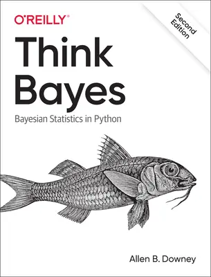 Think Bayes: Bayes-statisztika Pythonban - Think Bayes: Bayesian Statistics in Python