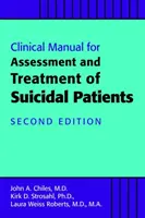 Klinikai kézikönyv az öngyilkos betegek értékeléséhez és kezeléséhez - Clinical Manual for the Assessment and Treatment of Suicidal Patients