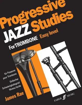 Progresszív jazz tanulmányok harsonára, 1. kötet - Progressive Jazz Studies for Trombone, Bk 1