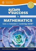 Vizsgasiker matematikából a Cambridge IGCSE (R) számára (Core & Extended) - Exam Success in Mathematics for Cambridge IGCSE (R) (Core & Extended)