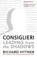 Consiglieri: Vezetés az árnyékból - Consiglieri: Leading from the Shadows