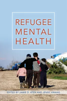 A menekültek mentális egészsége - Refugee Mental Health