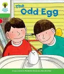 Oxford Reading Tree: A kötélhinta: Oxford Reading Tree: A kötélhinta: Level 2: Decode and Develop: The Odd Egg - Oxford Reading Tree: Level 2: Decode and Develop: The Odd Egg