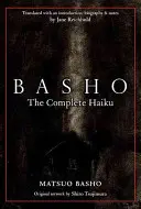 Basho: Basho: The Complete Haiku - Basho: The Complete Haiku