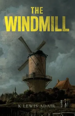 A szélmalom - The Windmill