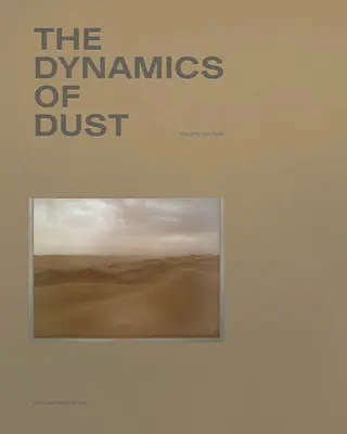 Philippe Dudouit: Dudouit: A por dinamikája - Philippe Dudouit: The Dynamics of Dust