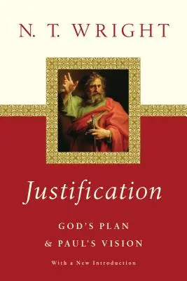 Megigazulás: Pál látomása - Justification: God's Plan Paul's Vision