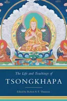 Tsongkhapa élete és tanításai - The Life and Teachings of Tsongkhapa