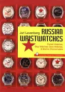 Orosz karórák: Zsebórák, karórák, fedélzeti órák és kronométerek - Russian Wristwatches: Pocket Watches, St Watches, Onboard Clock and Chronometers