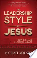 Jézus vezetési stílusa - The Leadership Style of Jesus