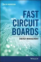 Gyors áramköri lapok: Energiagazdálkodás - Fast Circuit Boards: Energy Management