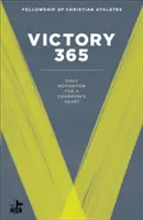 Győzelem 365: Napi motiváció a bajnok szívéhez - Victory 365: Daily Motivation for a Champion's Heart