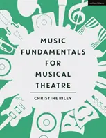 Zenei alapismeretek a zenés színház számára - Music Fundamentals for Musical Theatre