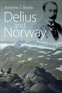 Delius és Norvégia - Delius and Norway