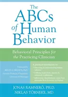 Az emberi viselkedés ABC-je: Viselkedési alapelvek a gyakorló klinikus számára - The ABCs of Human Behavior: Behavioral Principles for the Practicing Clinician