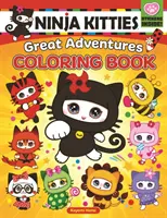 Ninja Kitties Nagy kalandok színezőkönyv - Ninja Kitties Great Adventures Coloring Book