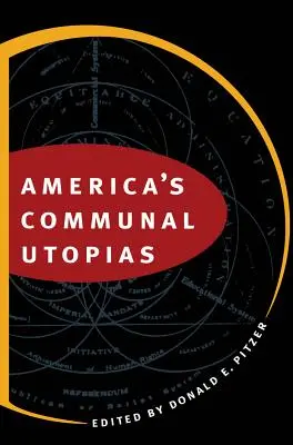 Amerika közösségi utópiái - America's Communal Utopias