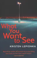 Amit látni akarsz - What You Want to See