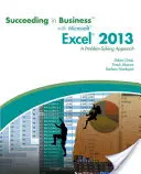 Üzleti sikerek a Microsoft (R) Excel (R) 2013 - Problémamegoldó megközelítéssel (Gross Debra (Ohio State University)) - Succeeding in Business with Microsoft (R) Excel (R) 2013 - A Problem-Solving Approach (Gross Debra (Ohio State University))