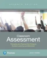 Osztálytermi értékelés: A tanulói tanulás és motiváció fokozásának elvei és gyakorlata. - Classroom Assessment: Principles and Practice That Enhance Student Learning and Motivation.