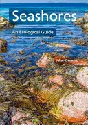 Tengerpartok: Ökológiai útmutató - Seashores: An Ecological Guide