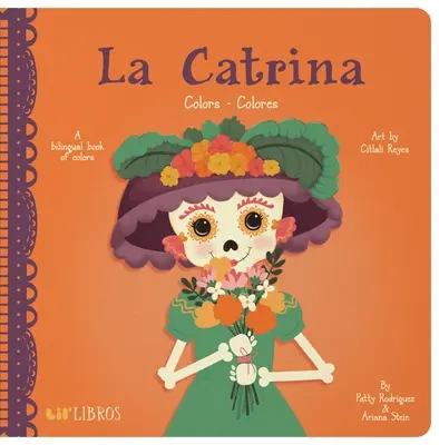 La Catrina: Colors/Colores (Színek/színek) - La Catrina: Colors/Colores