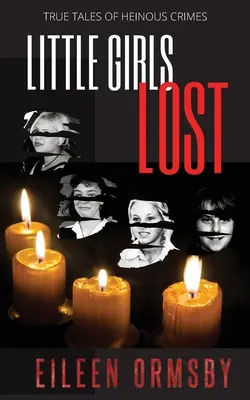 Elveszett kislányok - Little Girls Lost