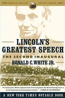 Lincoln legnagyobb beszéde: A második beiktatási beszéd - Lincoln's Greatest Speech: The Second Inaugural