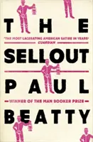 Sellout - A 2016-os MAN BOOKER-díj nyertese - Sellout - WINNER OF THE MAN BOOKER PRIZE 2016