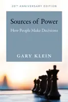 A hatalom forrásai, 20. évfordulós kiadás: Hogyan döntenek az emberek - Sources of Power, 20th Anniversary Edition: How People Make Decisions