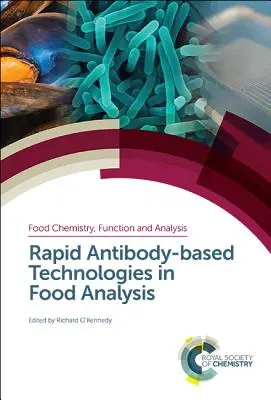 Gyors antitest-alapú technológiák az élelmiszer-analízisben - Rapid Antibody-Based Technologies in Food Analysis