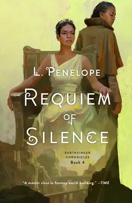 A csend rekviemje: Földi énekes krónikák, 4. könyv - Requiem of Silence: Earthsinger Chronicles, Book 4