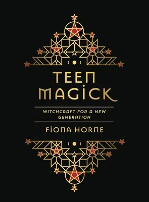 Tini mágia: Boszorkányság egy új generációnak - Teen Magick: Witchcraft for a New Generation