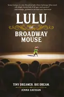 Lulu, a Broadway egér - Lulu the Broadway Mouse