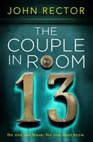 Pár a 13-as szobában - A legizgalmasabb thriller, amit idén olvashatsz! - Couple in Room 13 - The most gripping thriller you'll read this year!