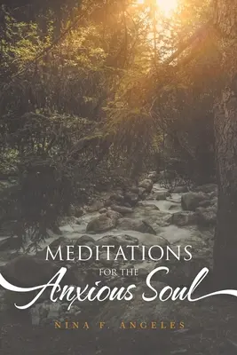 Meditációk a szorongó léleknek - Meditations for the Anxious Soul