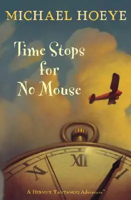 Az idő megáll egy egér nélkül - Time Stops for No Mouse