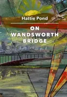 A Wandsworth-hídon - On Wandsworth Bridge