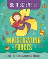 Légy tudós! Erők vizsgálata - Be a Scientist: Investigating Forces