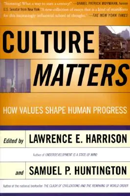 Kultúra kérdései: Hogyan alakítják az értékek az emberi fejlődést - Culture Matters: How Values Shape Human Progress