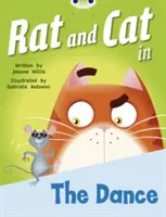 Bug Club Red B (KS1) Rat and Cat in the Dance 6-os csomag Patkány és macska a táncban - Bug Club Red B (KS1) Rat and Cat in The Dance 6-pack