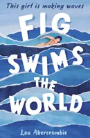 Fig Swims the World (Füge úszik a világban) - Fig Swims the World