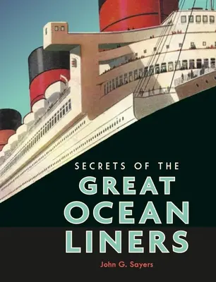 A nagy óceánjárók titkai - Secrets of the Great Ocean Liners