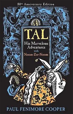 Tal, a csodálatos kalandjai Noom-Zor-Noommal - Tal, His Marvelous Adventures with Noom-Zor-Noom