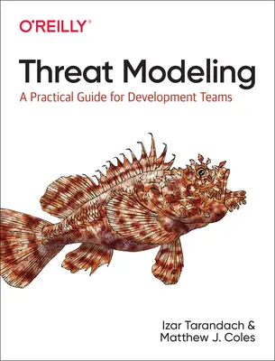 Fenyegetésmodellezés: Gyakorlati útmutató a fejlesztőcsapatok számára - Threat Modeling: A Practical Guide for Development Teams