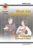 Grade 9-1 GCSE English Shakespeare - Sok hűhó semmiért munkafüzet (válaszokkal együtt) - Grade 9-1 GCSE English Shakespeare - Much Ado About Nothing Workbook (includes Answers)