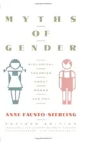 A nemek mítoszai: Biológiai elméletek a nőkről és a férfiakról, átdolgozott kiadás - Myths of Gender: Biological Theories about Women and Men, Revised Edition